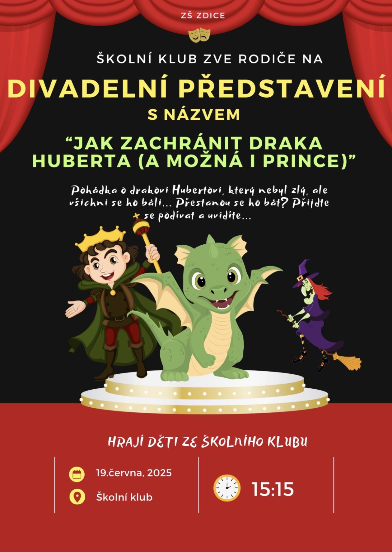 Divadelní představení s názvem “Jak zachránit draka Huberta (a možná i prince)” 19.6.2025